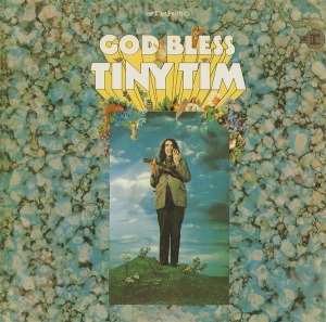 Tiny Tim – God Bless Tiny Tim