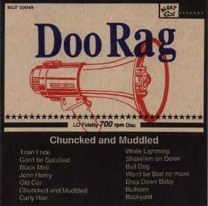 Doo Rag – Chuncked And Muddled