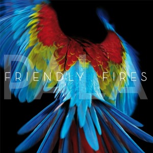 Friendly Fires – Pala
