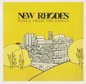 New Rhodes – Songs From The Lodge