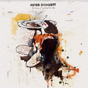 Peter Doherty – Grace/Wastelands (CD+DVD)