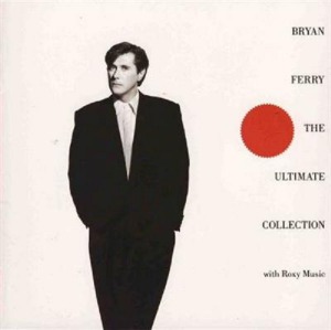 (Rental)Bryan Ferry – The Ultimate Collection