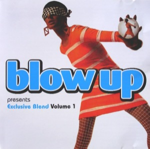 V.A. - Blow Up Presents Exclusive Blend Volume 1