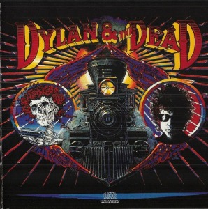 Bob Dylan – Dylan &amp; The Dead