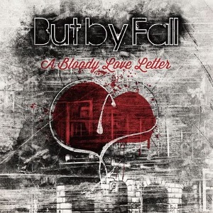 (J-Rock)But By Fall – A Bloody Love Letter