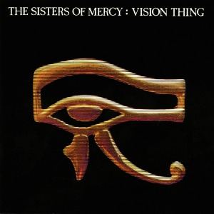 The Sisters Of Mercy – Vision Thing