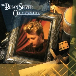 The Brian Setzer Orchestra – The Brian Setzer Orchestra
