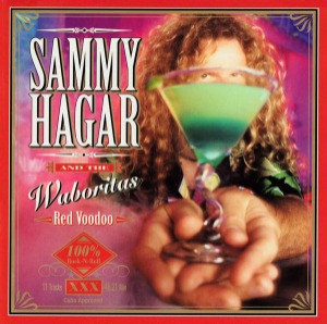 Sammy Hagar And Waboritas - Red Voodoo