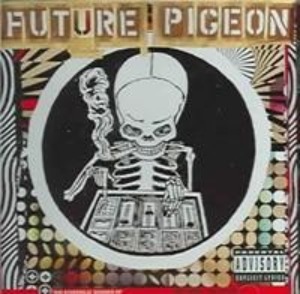 Future Pigeon – The Echodelic Sounds Of Future Pigeon