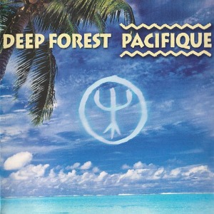 Deep Forest - Facifique