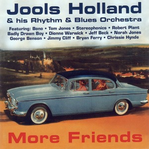 (Ring)Jools Holland &amp; His Rhythm &amp; Blues Orchestra – More Friends