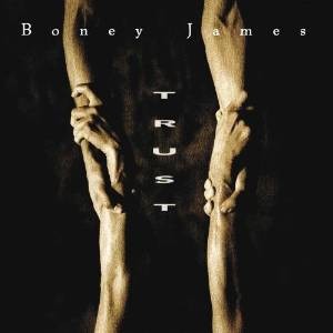 Boney James – Trust