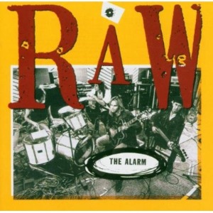 The Alarm – Raw