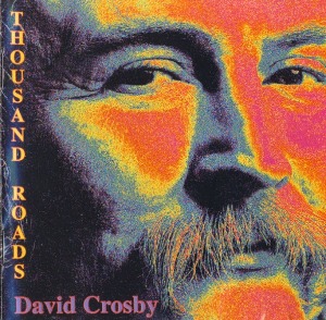 David Crosby – Thousand Roads