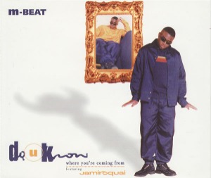M-Beat featuring Jamiroquai – Do U Know Where You&#039;re Coming From (Single)