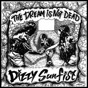 (J-Rock)Dizzy Sunfist – The Dream Is Not Dead (Single)