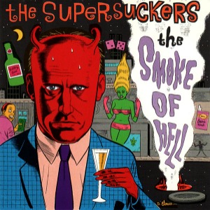 Supersuckers – The Smoke Of Hell