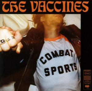 The Vaccines – Combat Sports
