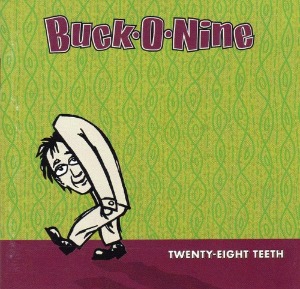 Buck-O-Nine – Twenty-Eight Teeth