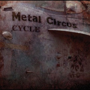 The Cycle – Metal Circus