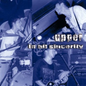 (J-Rock)Upper – In All Sincerity