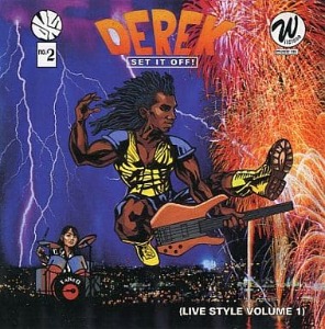 Derek – Set It Off! (Live Style Volume 1)