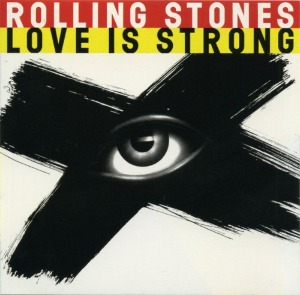 The Rolling Stones - Love Is Strong (Single)
