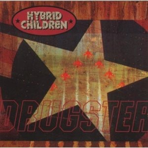 Hybrid Children – Drugster