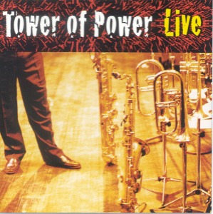 Tower Of Power – Soul Vaccination: Tower Of Power Live
