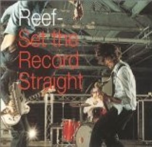 Reef – Set The Record Straight (Single)