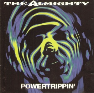 The Almighty - Powertrippin&#039;