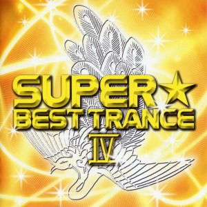 V.A. - Super Best Trance IV (CD+DVD)