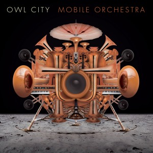 Owl City – Mobile Orchestra