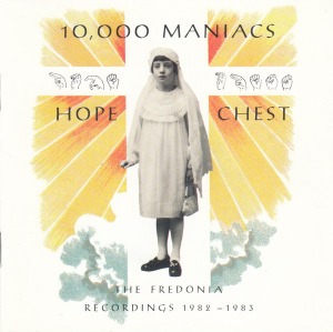 10,000 Maniacs – Hope Chest