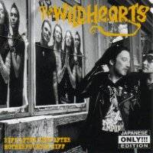 The Wildhearts - Riff After Riff After Motherfucking Riff