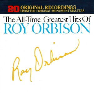 Roy Orbison – The All-Time Greatest Hits Of Roy Orbison
