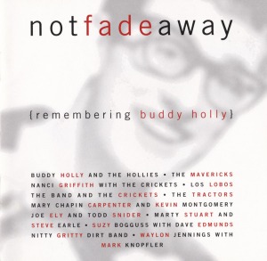 V.A. - Not Fade Away {Remembering Buddy Holly}