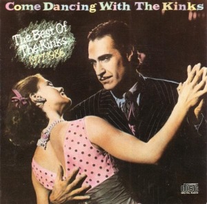 The Kinks - Come Dancing With The kinks: The Best Of Kinks 1977-1986