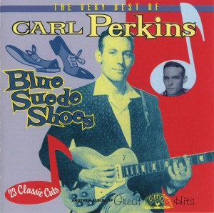Carl Perkins – Blue Suede Shoes: The Very Best Of