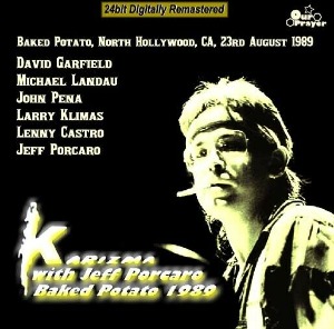 Karizma with Jeff Porcaro – Baked Potato 1989 (2cd - bootleg)