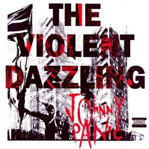 Johnny Panic – The Violent Dazzling