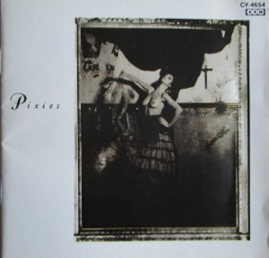 Pixies – Surfer Rosa &amp; Come On Pilgrim