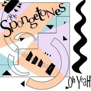 The Spongetones – Oh Yeah!