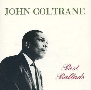 John Coltrane - Best Ballads