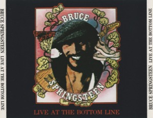 Bruce Springsteen – Live At The Bottom Line (2cd - bootleg)