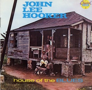 John Lee Hooker – House Of The Blues