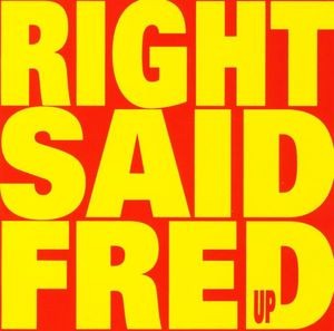 Right Said Fred – Up