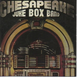 Chesapeake Juke Box Band – Chesapeake Juke Box Band