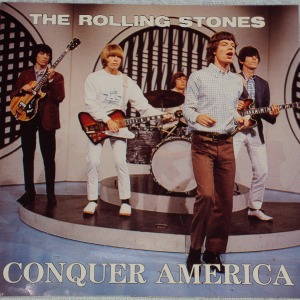 The Rolling Stones – Conquer America (bootleg)