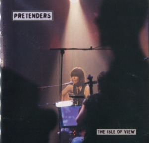 The Pretenders – The Isle Of View